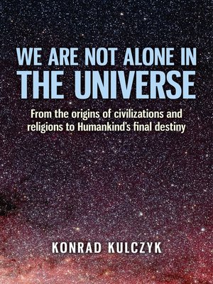 cover image of We Are Not Alone in the Universe